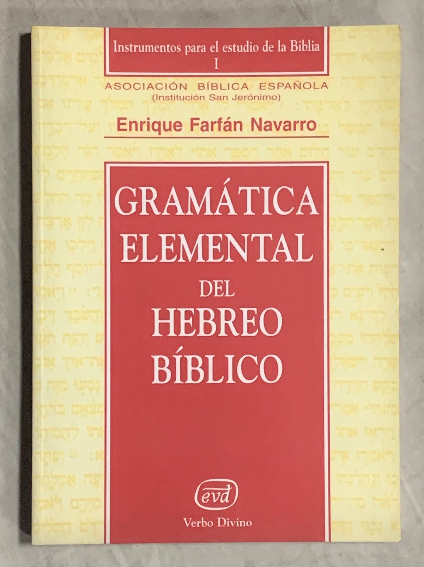 Gramatica Elemental Hebreo Biblico (Instrumentos para el estudio de la Biblia)