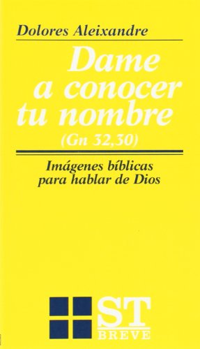 Dame a conocer tu nombre: (Gn: 34 (ST Breve)