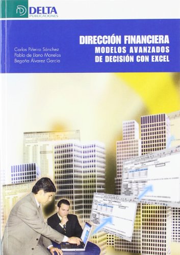Dirección financiera: modelos avanzados de decisión con Excel (ECONOMIA)