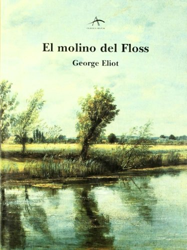 El molino del Floss (Clásica Maior)
