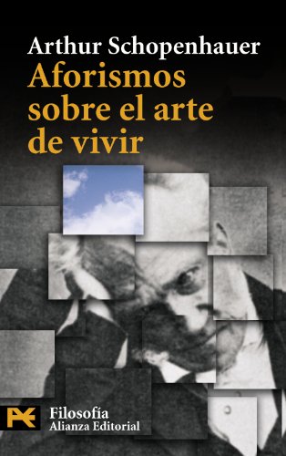 Aforismos sobre el arte de vivir (El Libro De Bolsillo - Filosofía)