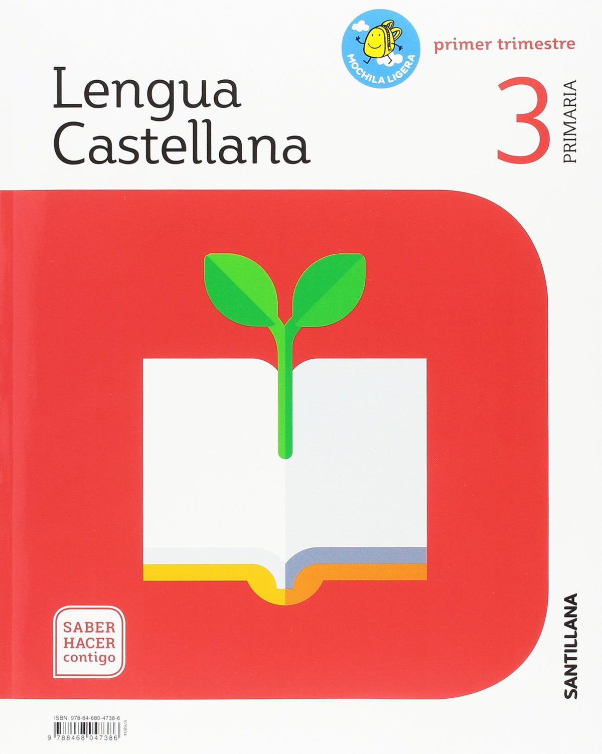 LENGUA 3 PRIMARIA SABER HACER CONTIGO: Lengua Castellana 3 Primaria Mochila Ligera (Pack con Primer, Segundo y Tercer trimestre) - 9788468047386: ... Primaria Mochila Ligera Primer Trimestre Sab