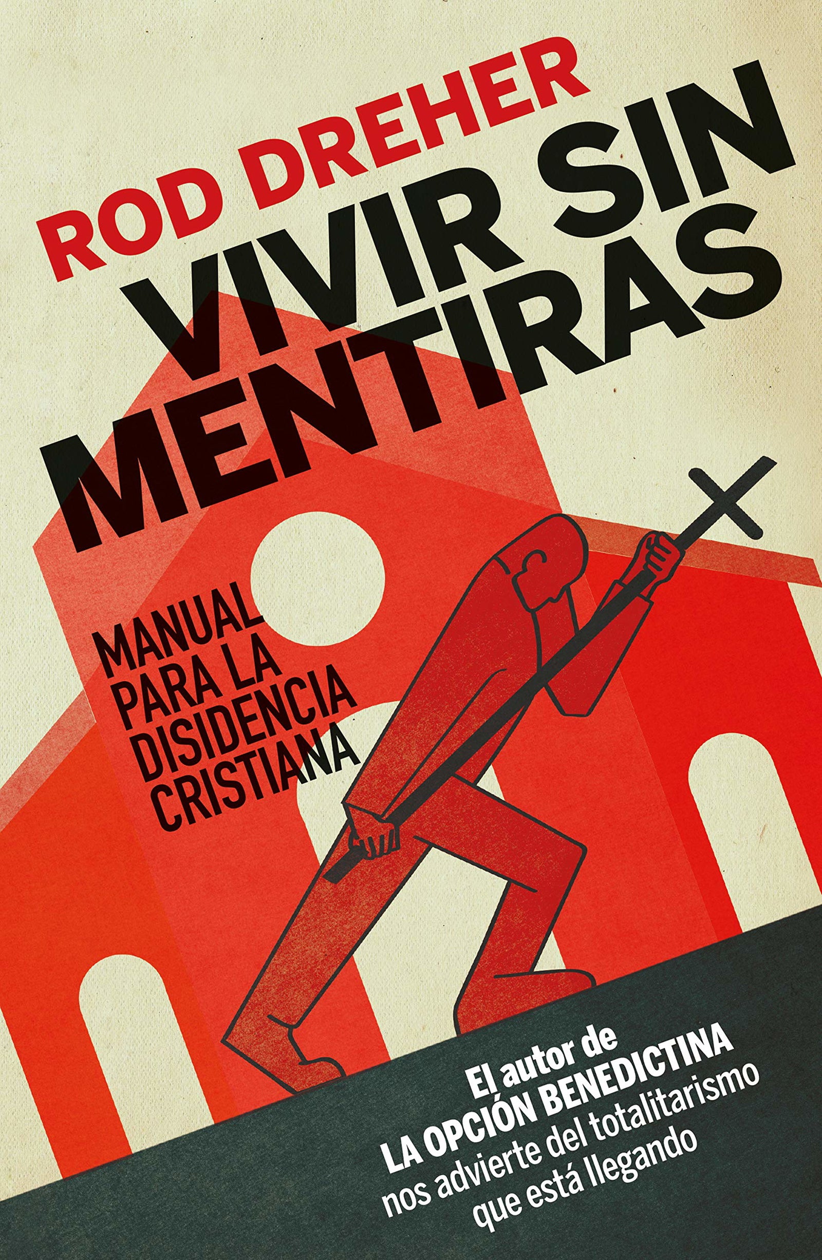 Vivir Sin mentiras: Manual para la disidencia cristiana: 80 (NUEVO ENSAYO)