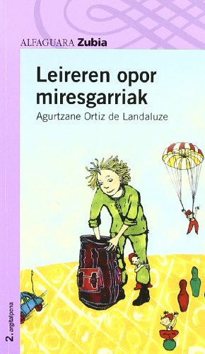 LEIREREN OPOR MIRESGARRIAK - ZUBIA (LECTURAS)