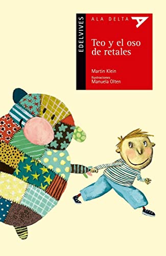 Teo y el oso de retales: 60 (Ala Delta - Serie roja)