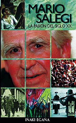 Mario Salegi: La pasión del siglo XX (ORREAGA)