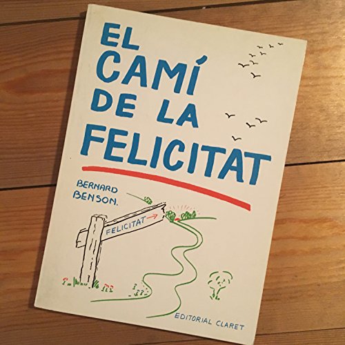 EL CAMI DE LA FELICITAT