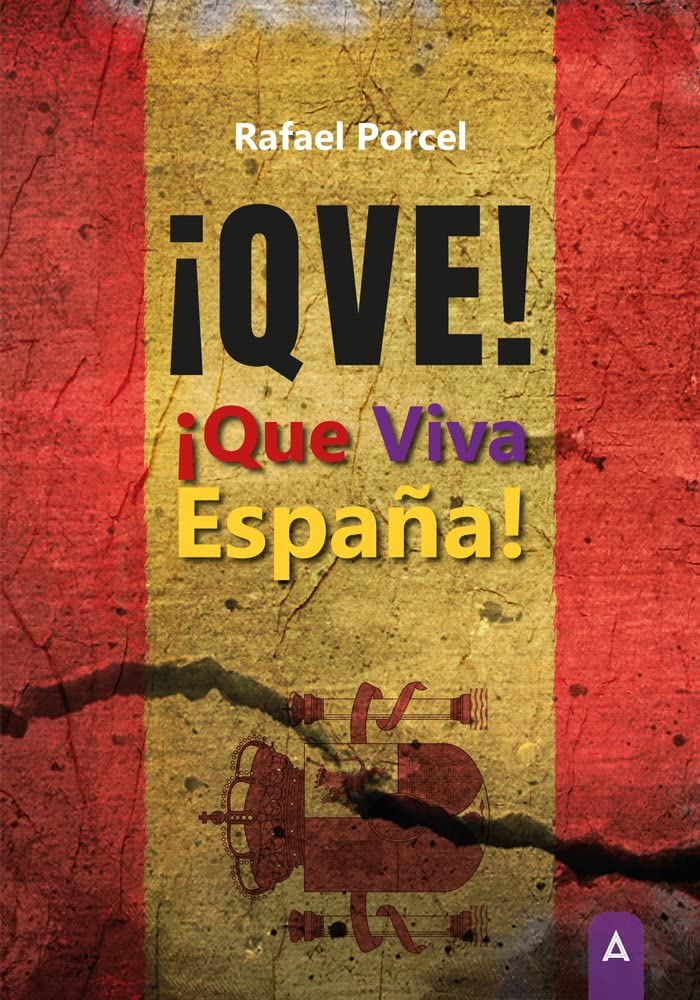 ¡QVE! ¡Que viva España!