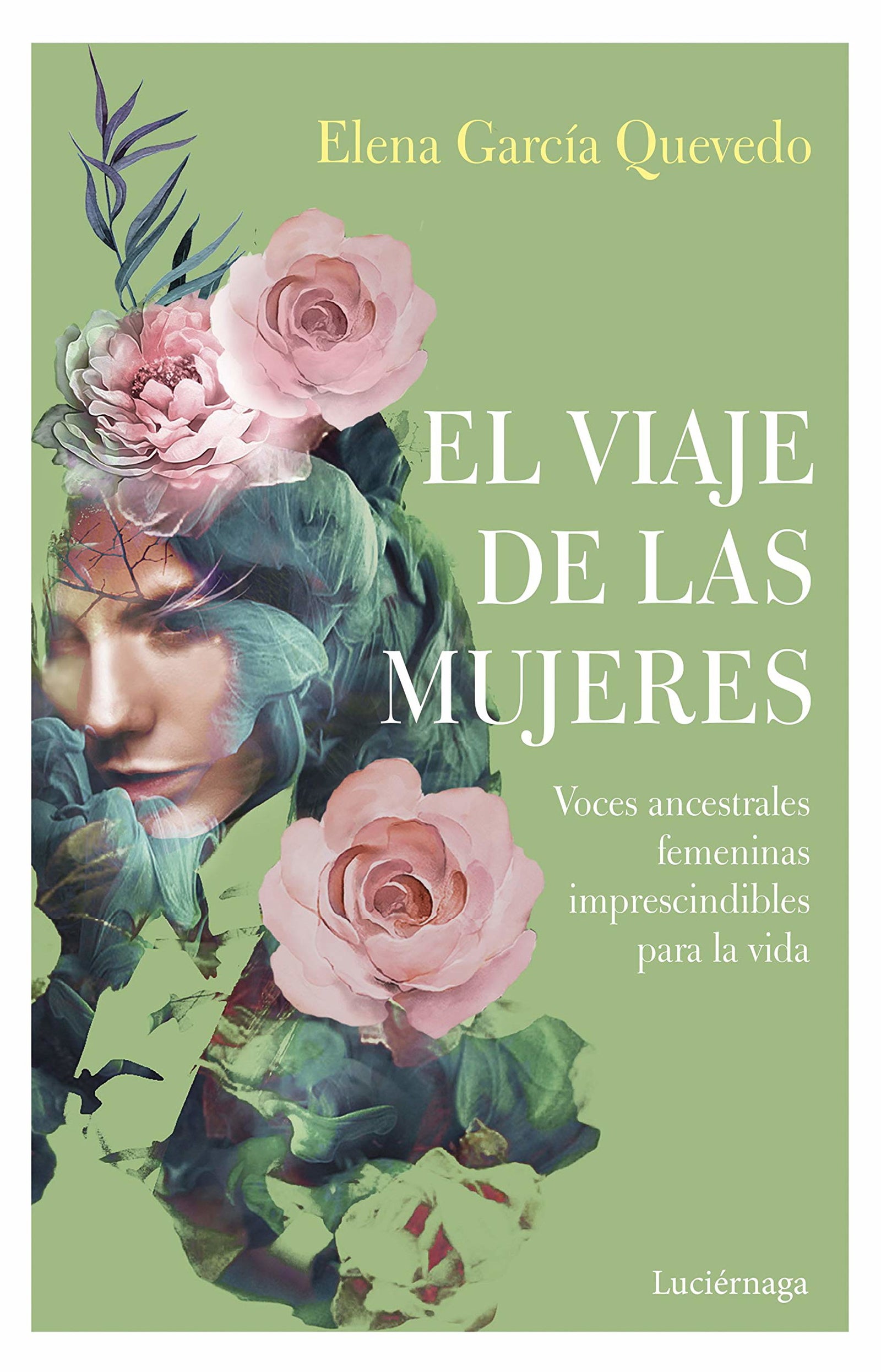 El viaje de las mujeres: 1 (TESTIMONIOS Y VIVENCIAS)