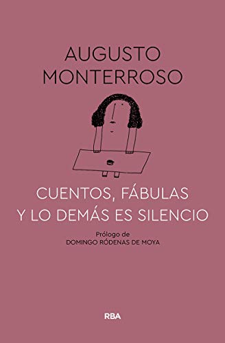 Cuentos, fábulas y lo demás es silencio (Otros Ficción)