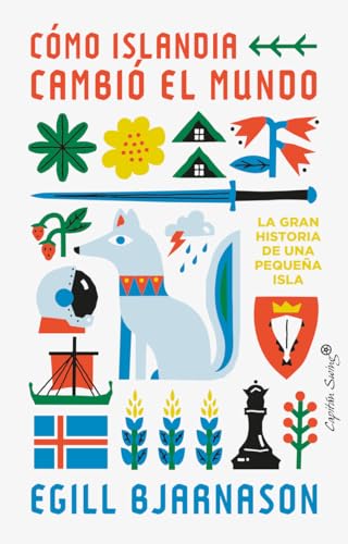 Cómo Islandia cambió el mundo: La gran historia de una pequeña isla (Ensayo)