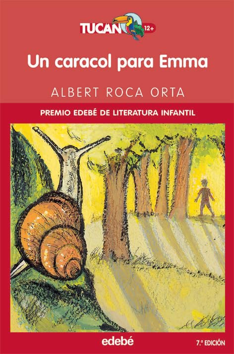Un caracol para Emma: 9 (TUCÁN +12)
