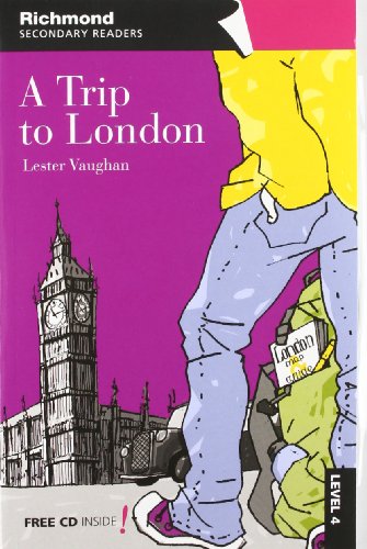 RSR LEVEL 4 A TRIP TO LONDON + CD (LECTURAS GRADUADAS)