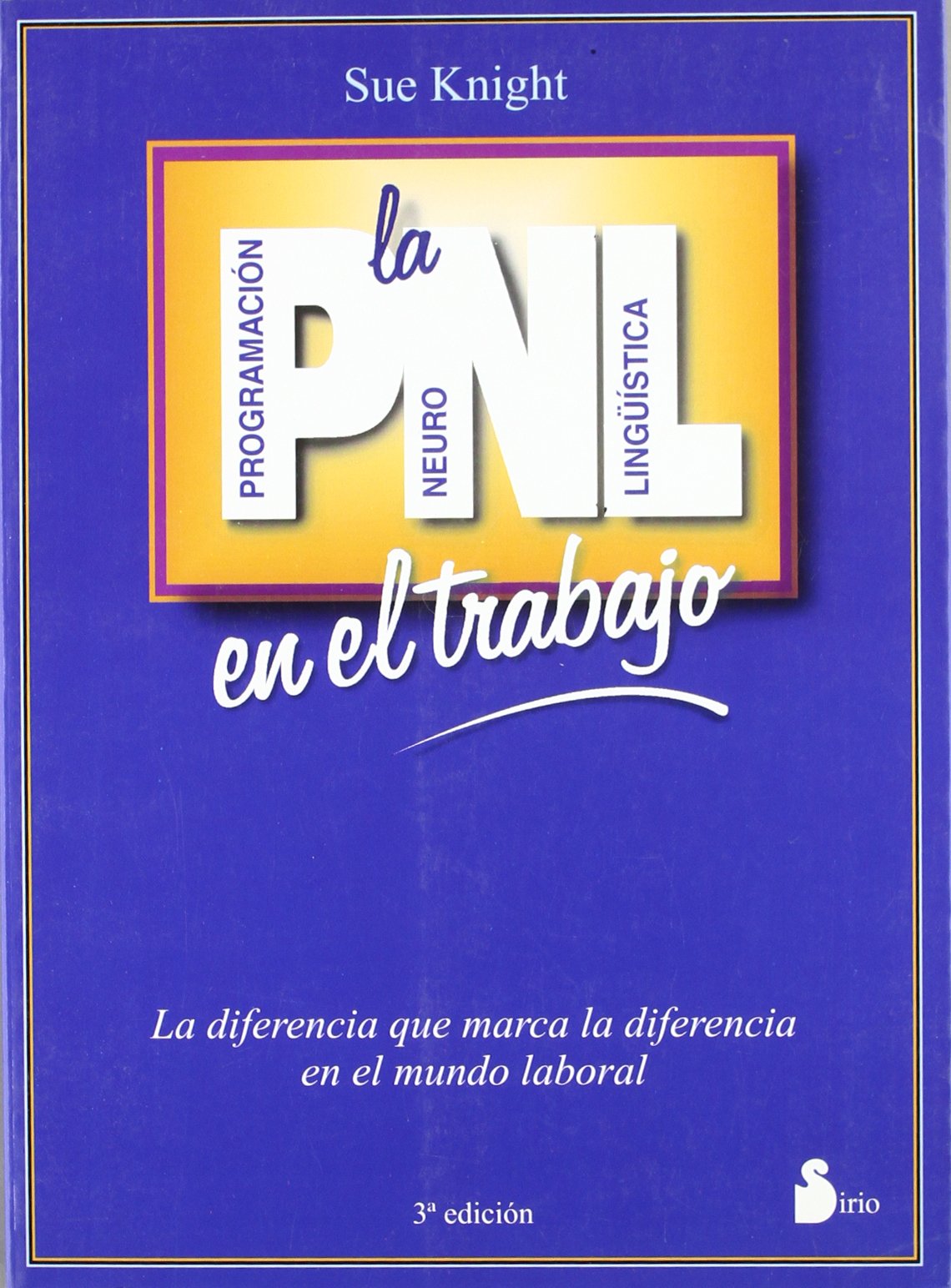 PNL EN EL TRABAJO, LA (2005)