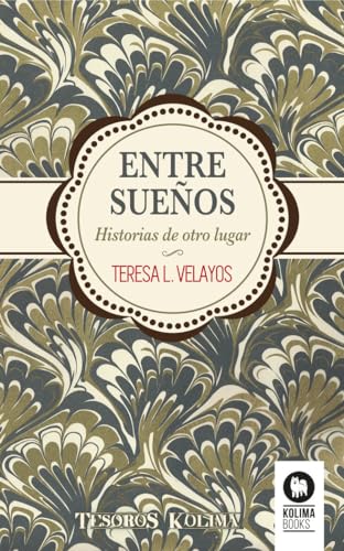 Entre sueños: Historias de otro lugar (Desarrollo espiritual)