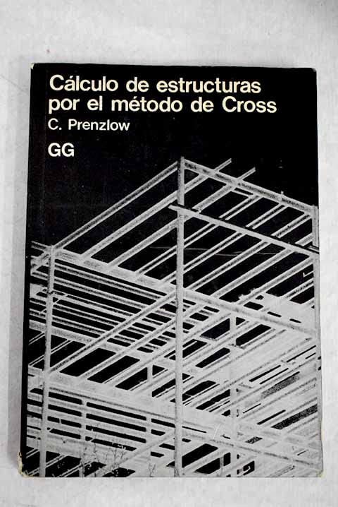 Cálculo de estructuras por el método de Cross' (SIN COLECCION)