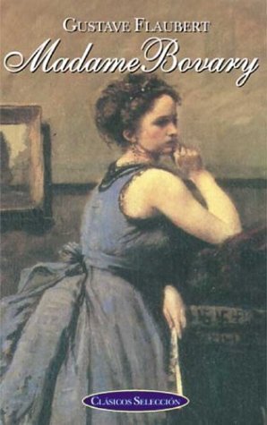 Madame Bovary / Madam Bovary (Clasicos seleccion / Classic Selections)
