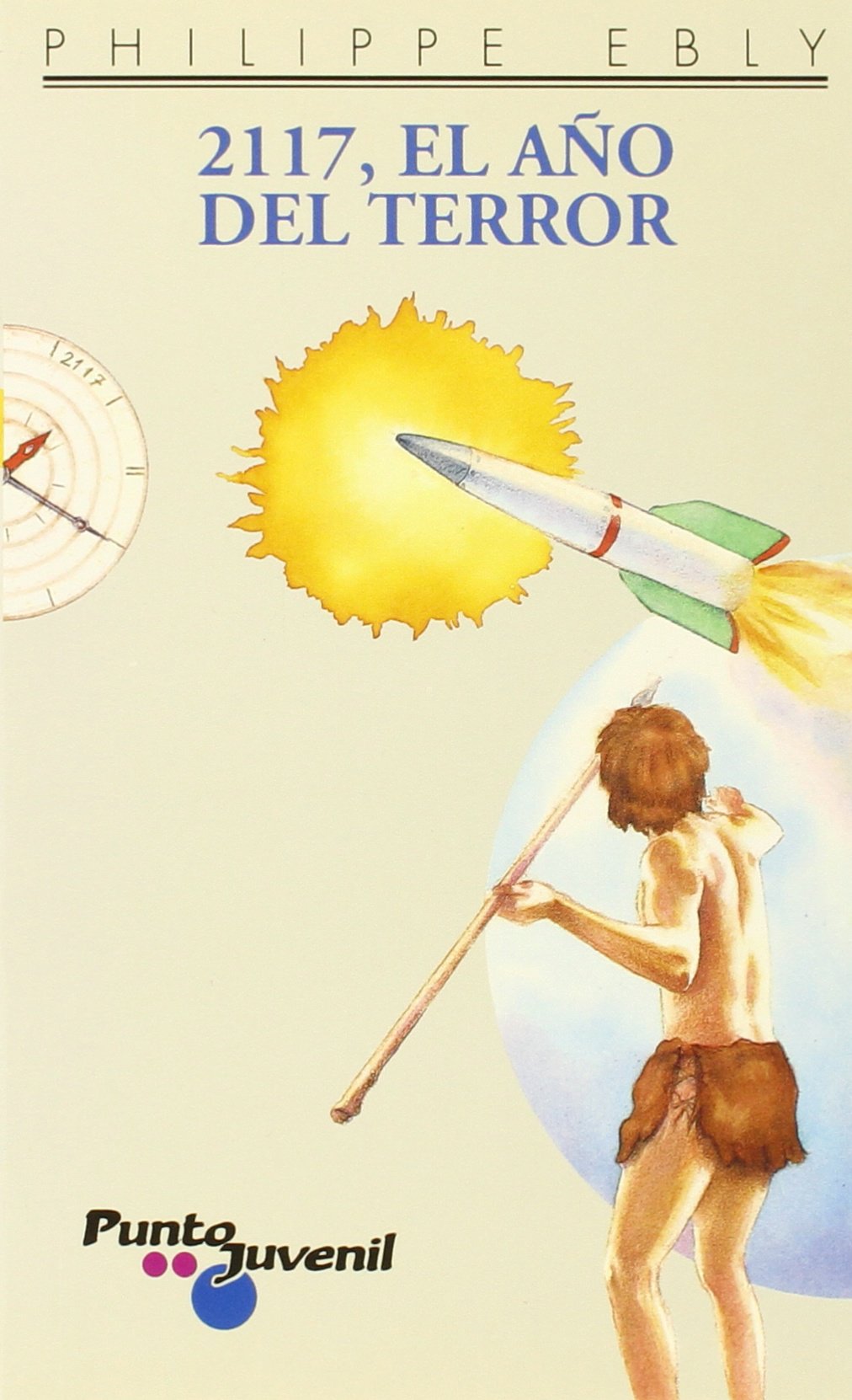 2117, el año del terror: 38 (Punto Juvenil)