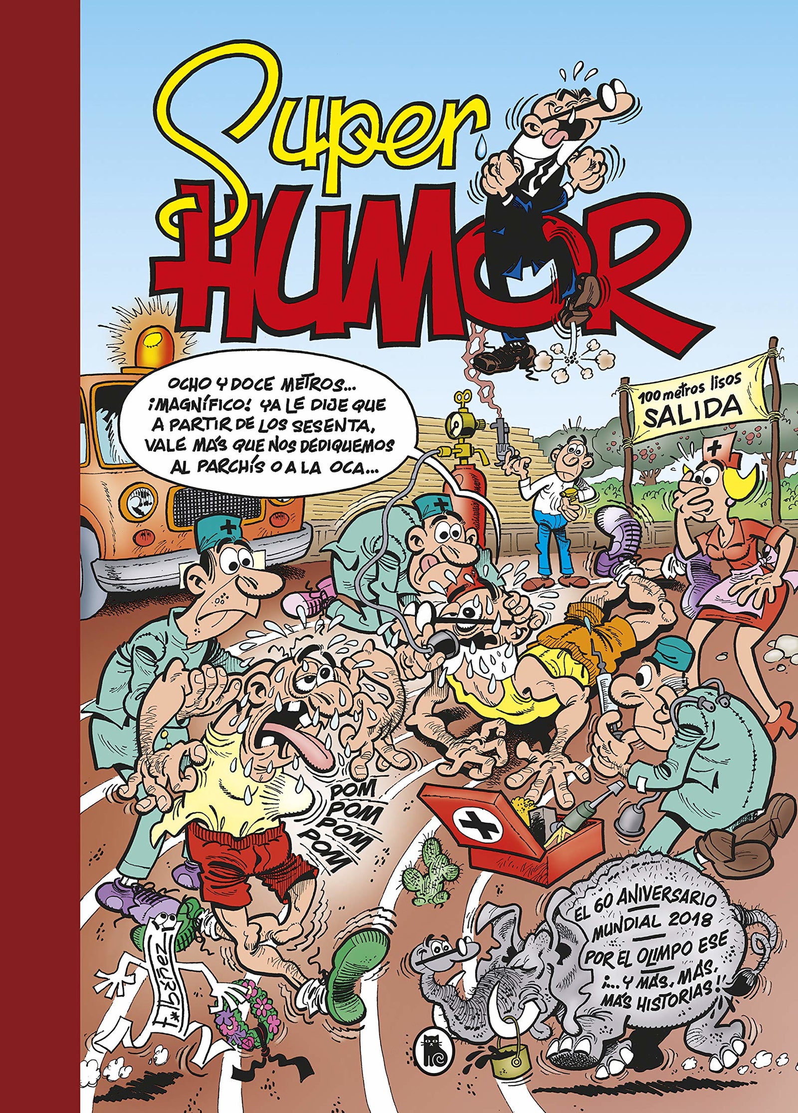 El 60 aniversario | Mundial 2018 | Por el Olimpo ese | ¡… y más, más, más historias! (Súper Humor Mortadelo 63) (Bruguera Clásica)