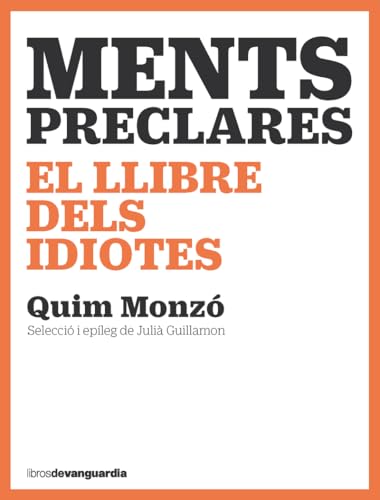 Ments preclares: El llibre dels idiotes (LIBROS DE VANGUARDIA)