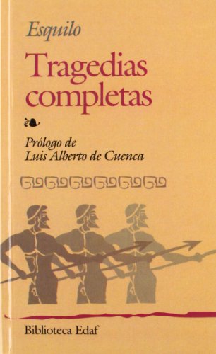 Tragedias Completas.-Esquilo (Biblioteca Edaf)