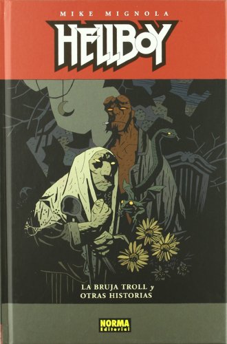 HELLBOY 10 C.: LA BRUJA TROLL Y OTRAS HISTORI: La Bruja Troll Y Otras Historias/ the Troll Witch and Other Stories (MIKE MIGNOLA)