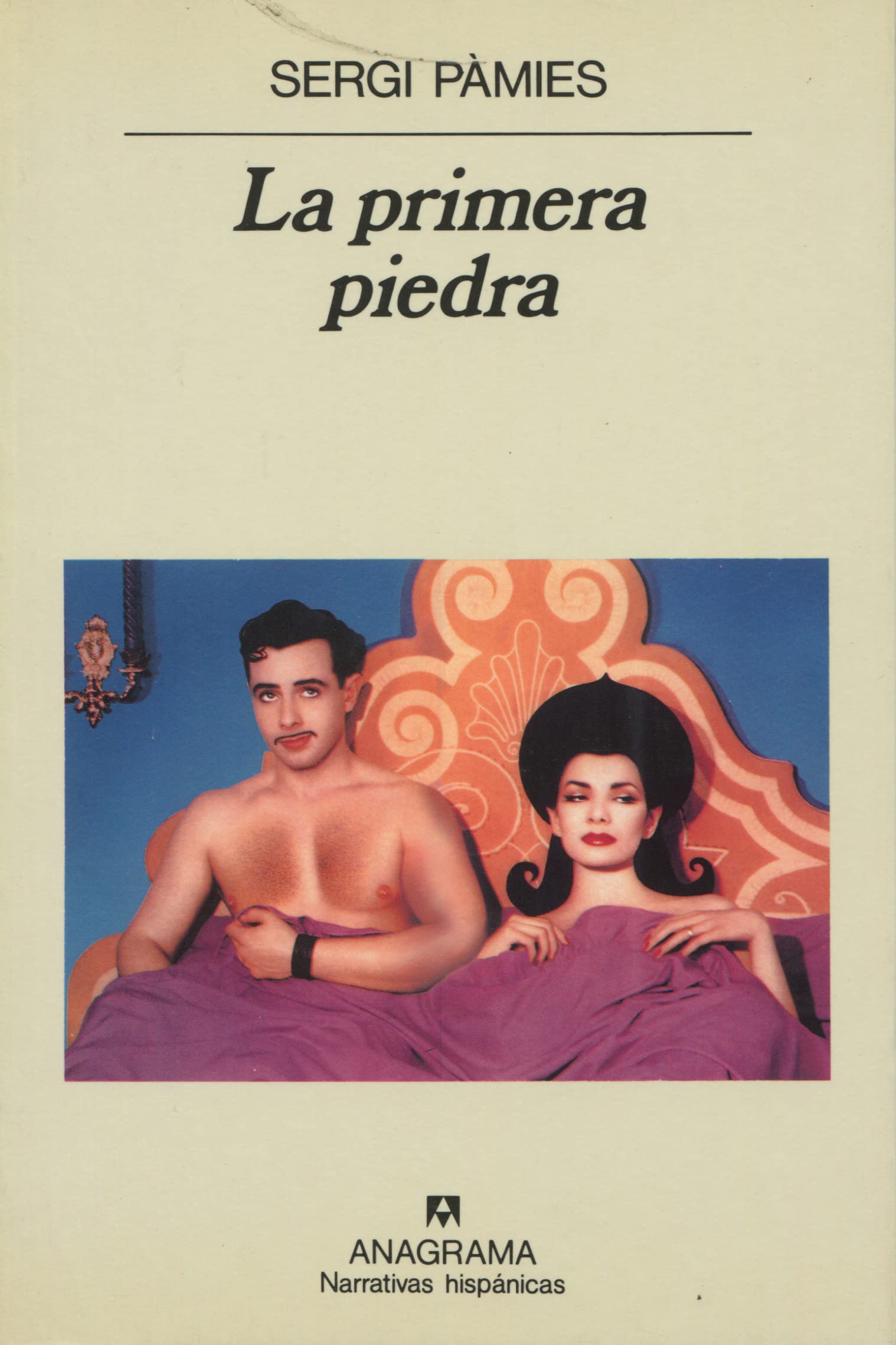 La primera piedra: 116 (Narrativas hispánicas)