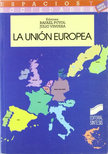 La Unión Europea: 4 (Espacios y sociedades. Mayor)