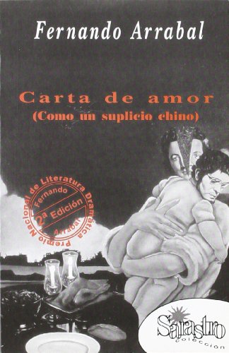 Carta de amor ; En la muerte de mi madre : (cómo un suplicio chino) : definiciones, jaculatorias y arrabalescos