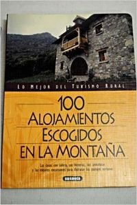 100 ALOJAMIENTOS EN LA MONTA?A (SIN COLECCION)