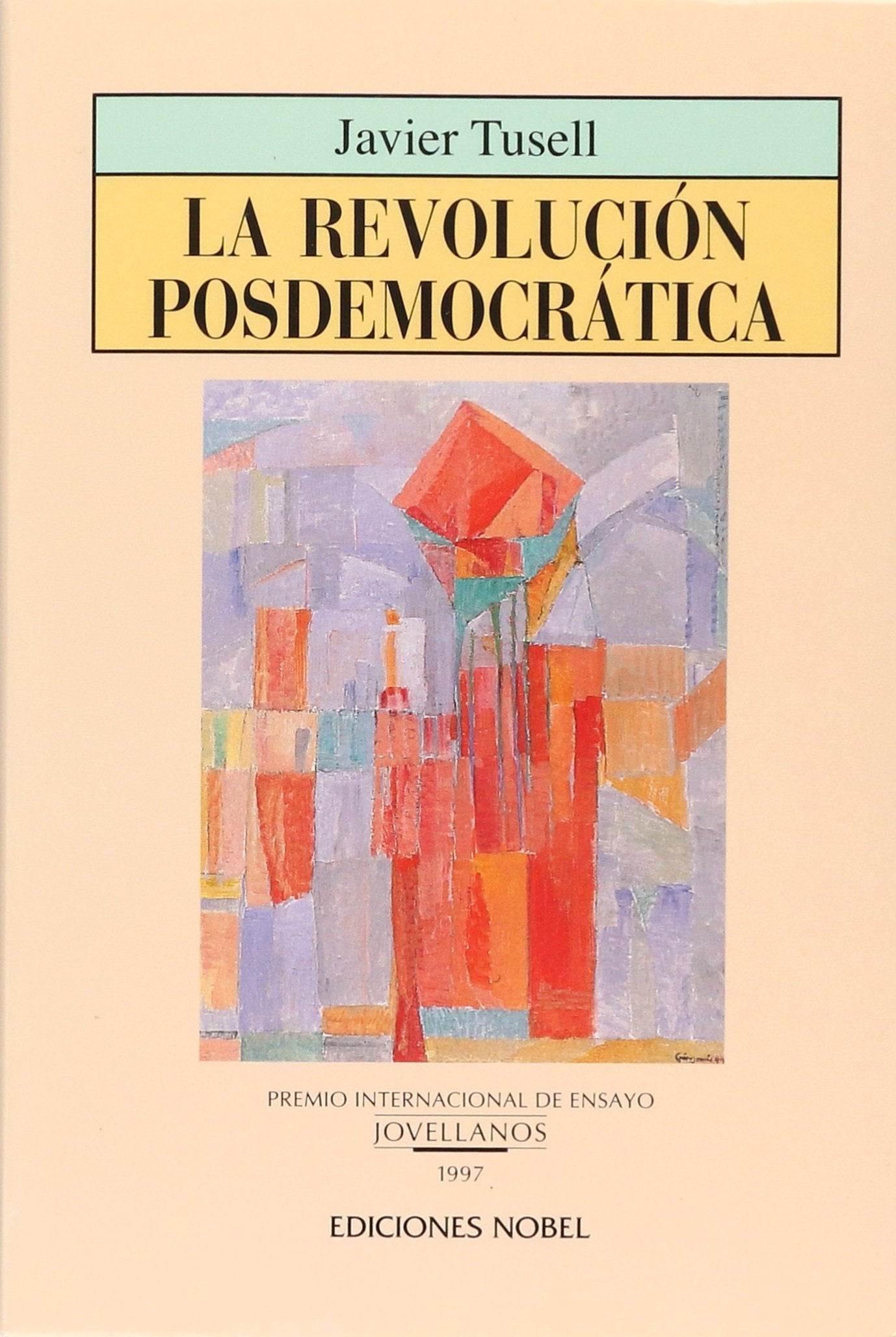 REVOLUCION POSDEMOCRATICA (JOVELLANOS DE ENSAYO)