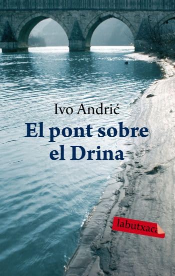 El pont sobre el Drina (LABUTXACA)