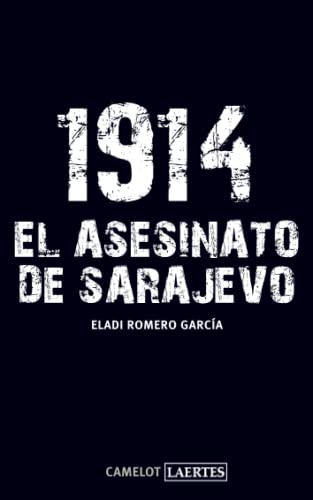 1914. El Asesinato De Sarajevo: 21 (Camelot)
