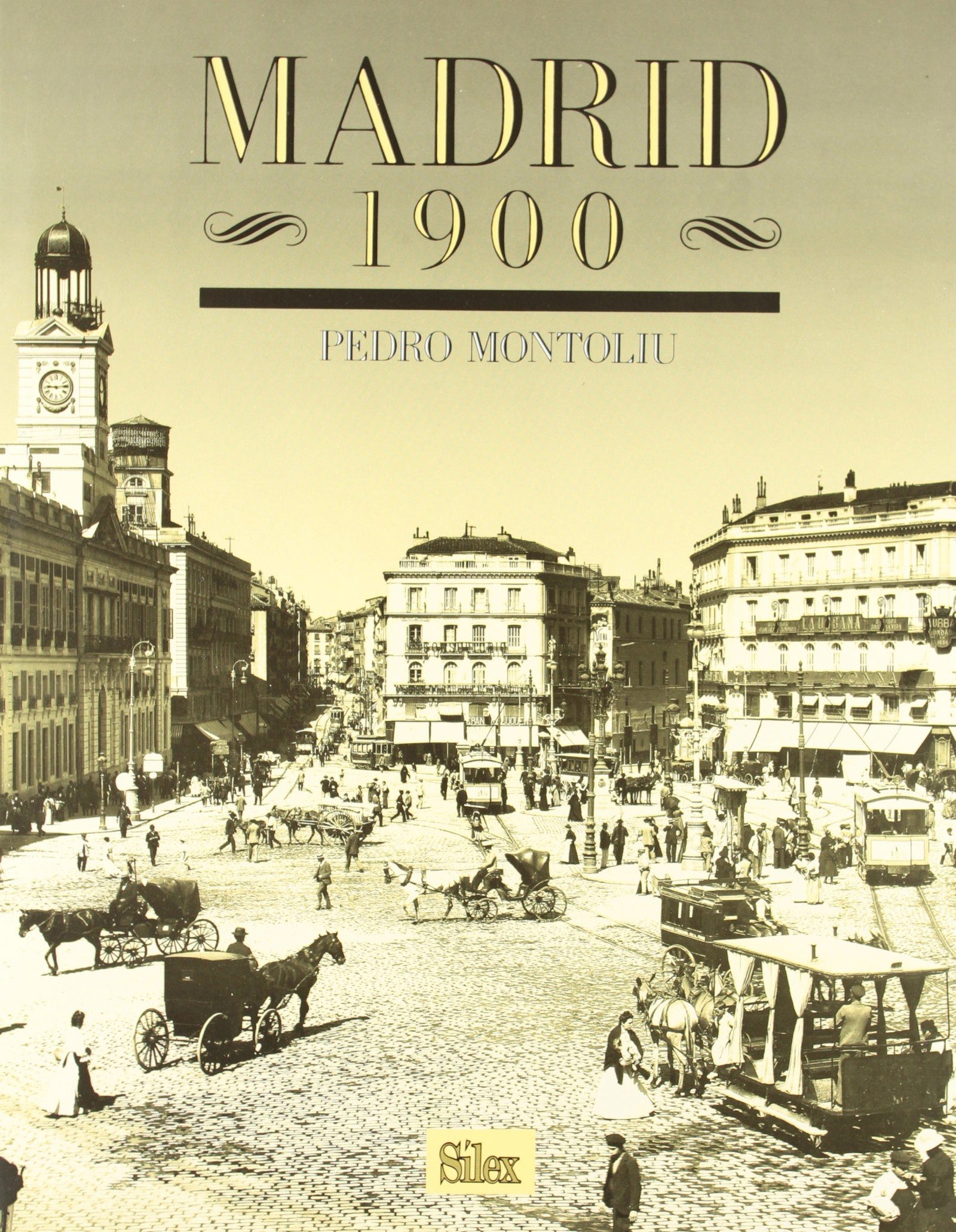 Madrid 1900 (Colección Grandes Libros)