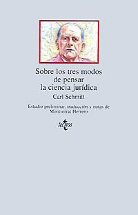 Sobre los tres modos de pensar la ciencia jurídica (Clásicos - Clásicos Del Pensamiento)