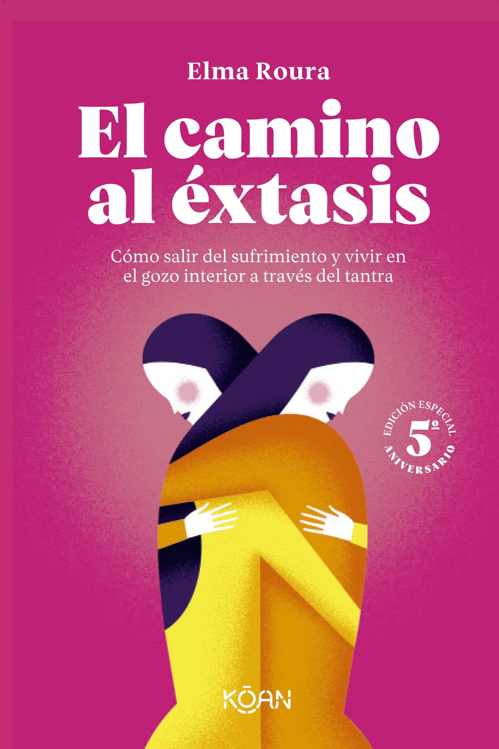 El camino al éxtasis - Edición 5º aniversario