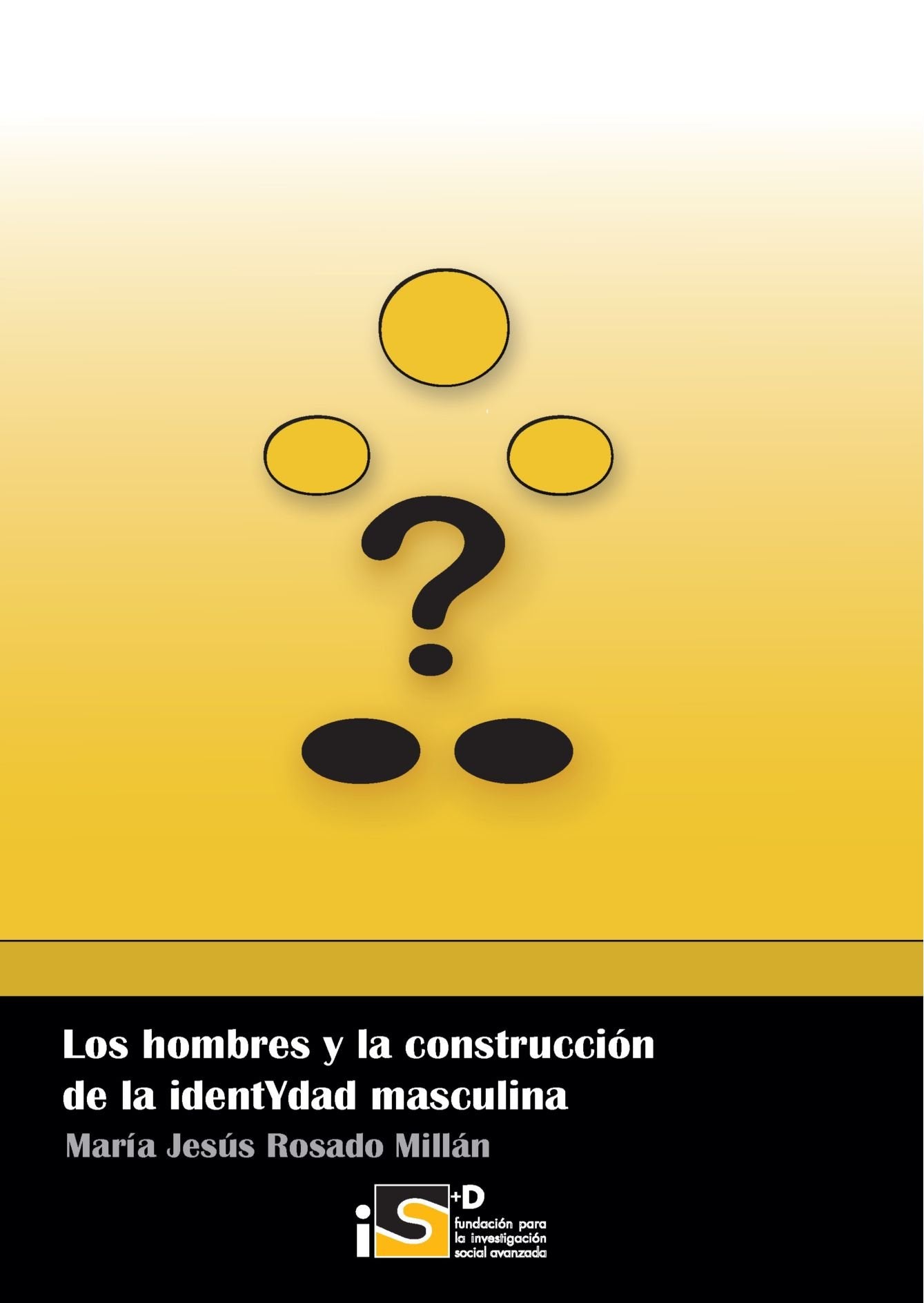 Los Hombres Y La Construccion De La Identidad
