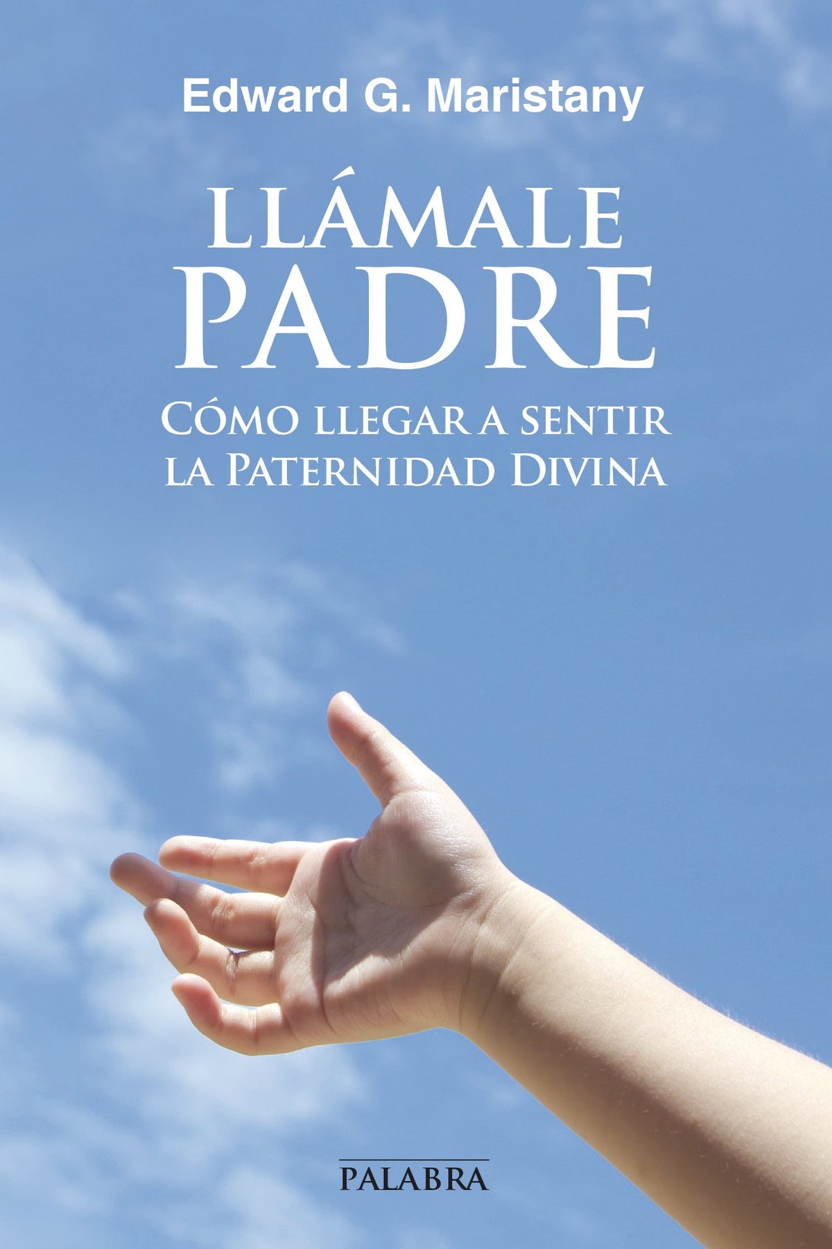 Llámale Padre