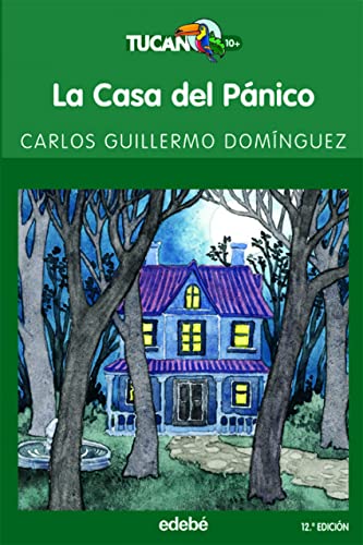 La casa del pánico: 24 (Tucán verde)