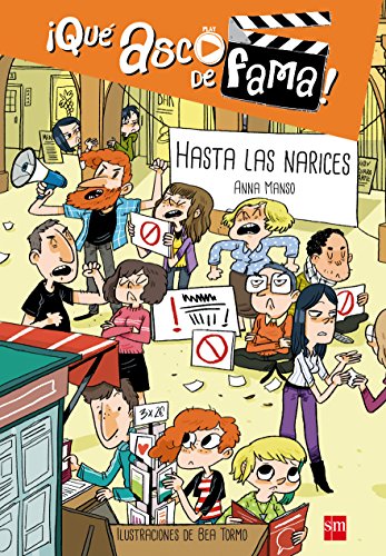 Hasta las narices: 4 (¡Qué asco de fama!)