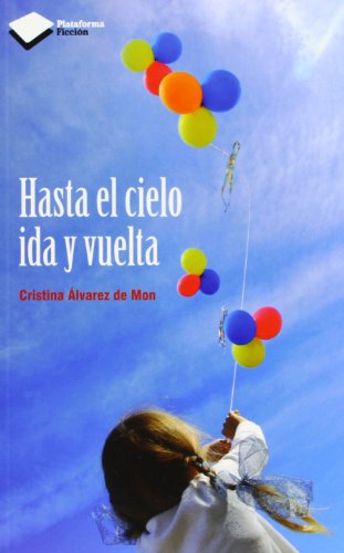 Hasta El Cielo Ida Y Vuelta (FICCION)