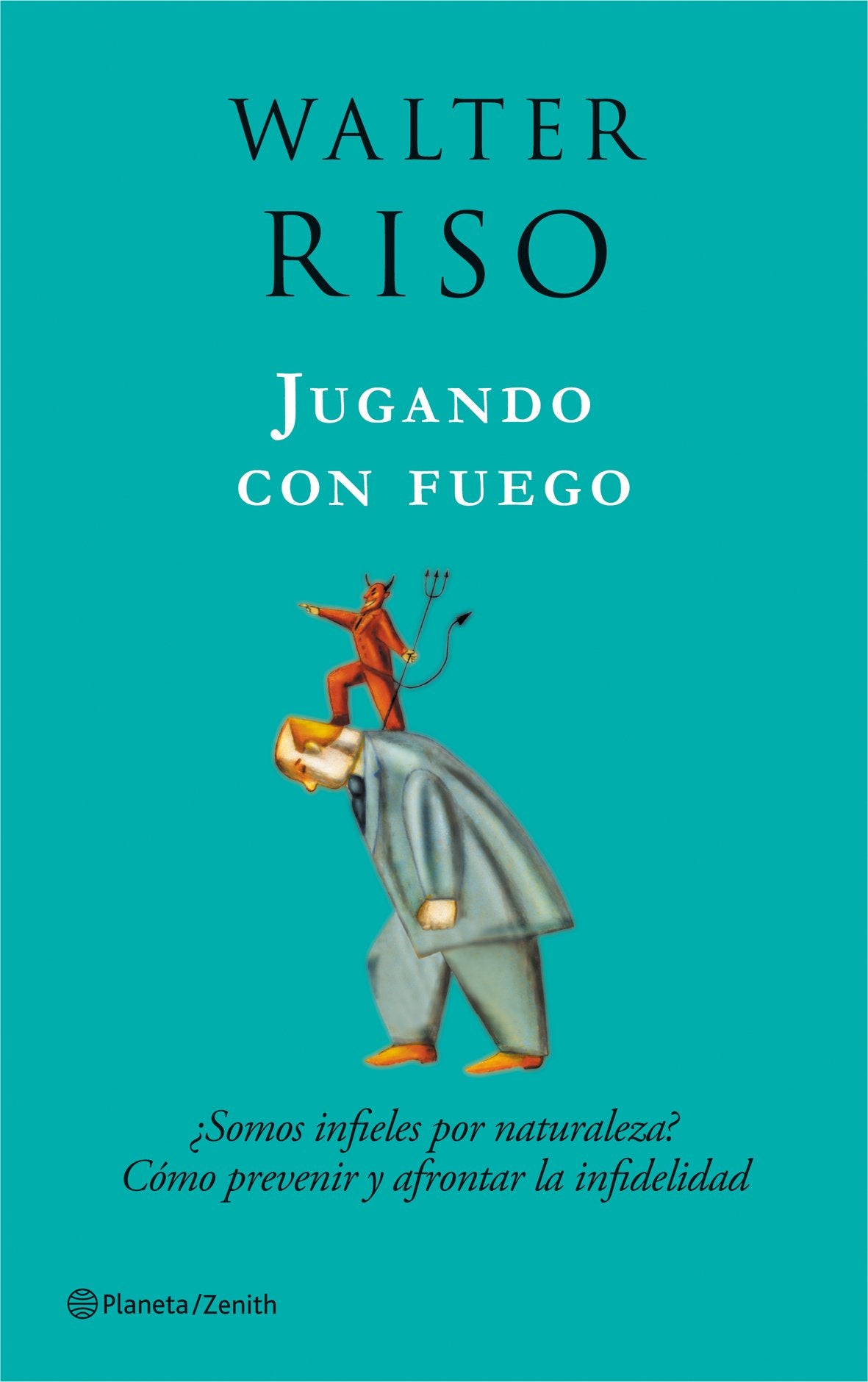 Jugando con fuego (Biblioteca Walter Riso)