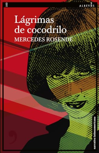 Lágrimas de cocodrilo: 160 (Narrativa)