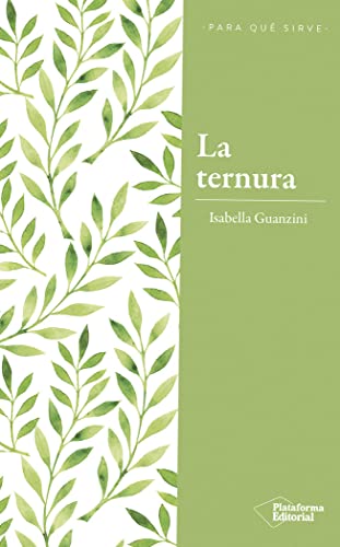 La ternura: La revolución del poder amable