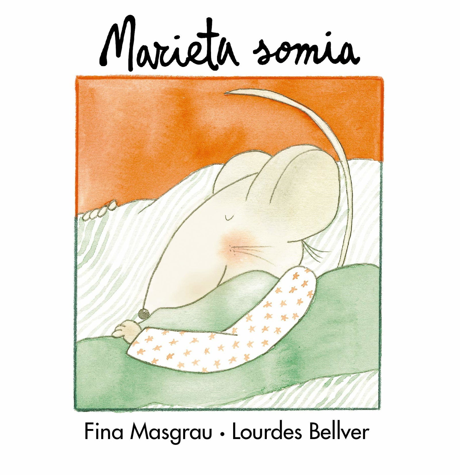 Marieta somia: 5 (La Rata Marieta)