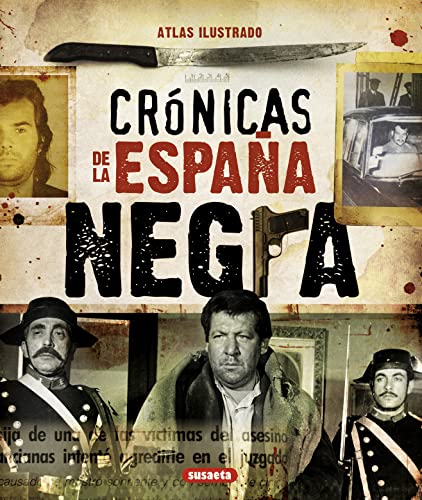Crónicas De La España Negra Atlas Ilustrado