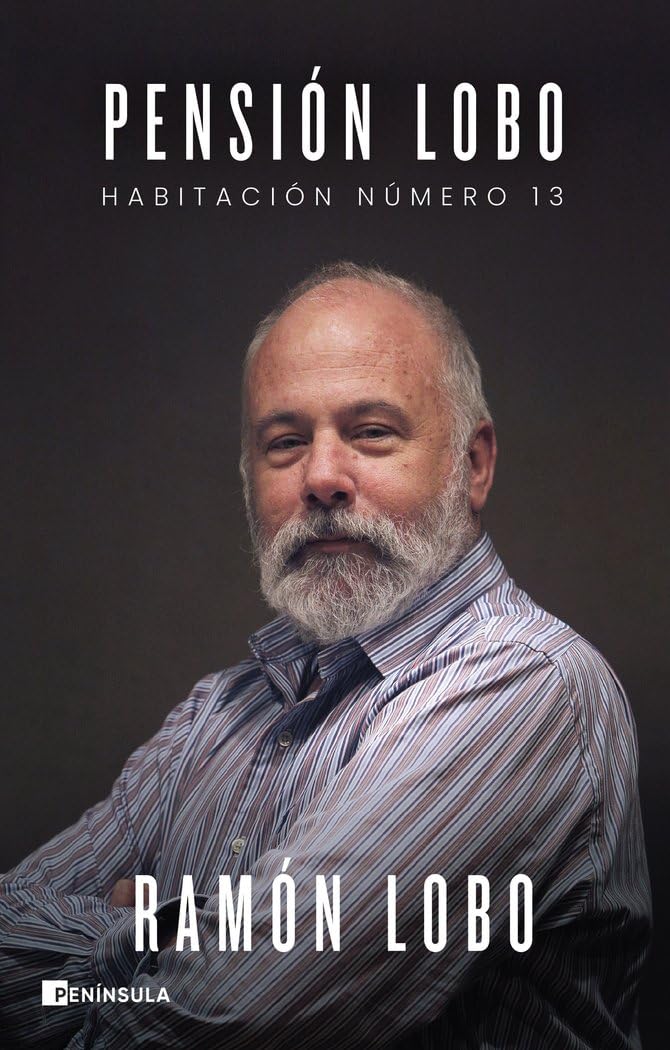 Pensión Lobo: Habitación número 13 (BIOGRAFÍA Y MEMORIAS)