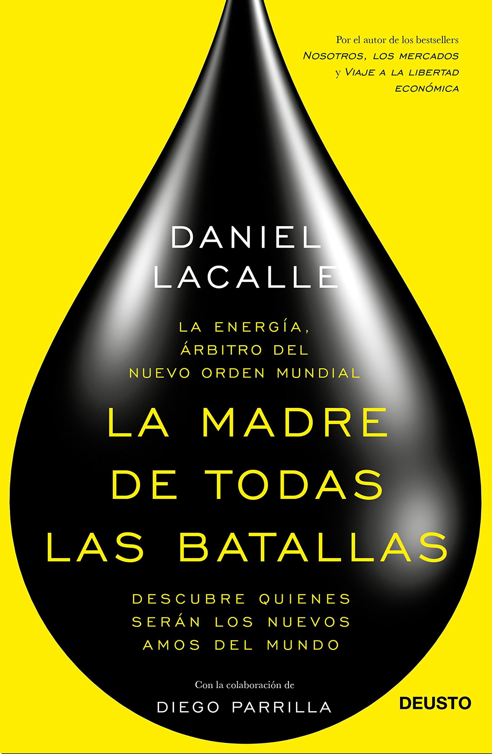 La madre de todas las batallas: La energía, árbitro del nuevo orden mundial (Deusto)