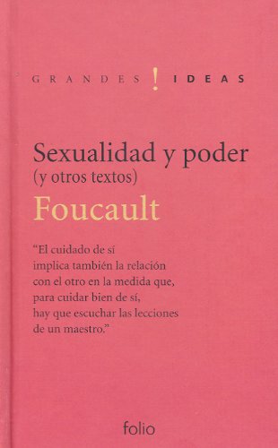 Sexualidad y poder: Y otros textos (Grandes ideas)