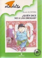 ¿quien dice no a las drogas?